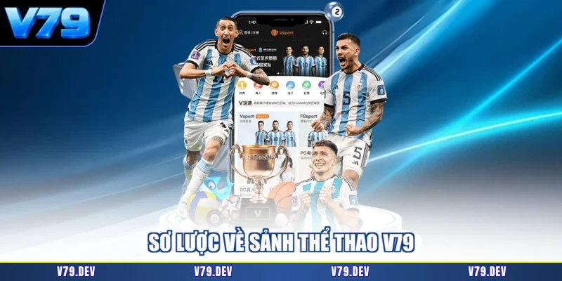 Sơ lược về sảnh thể thao V79